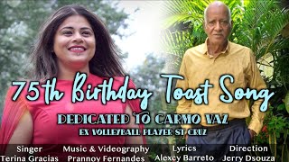 New Konkani Song | 75th Birthday Toast song | Alexcy Barreto | Carmo Vaz