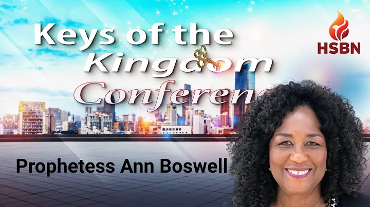 Ann Boswell (HSBN Keys Of The Kingdom Conference)
