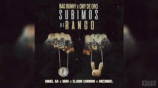 Bad Bunny, Omy de Oro - Subimos De Rango (Remix) Ft. Anuel AA, Duki, Eladio Carrion & Arcangel