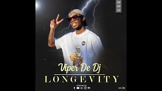 Viper De DJ - Longevity (Amapiano Mixtape)