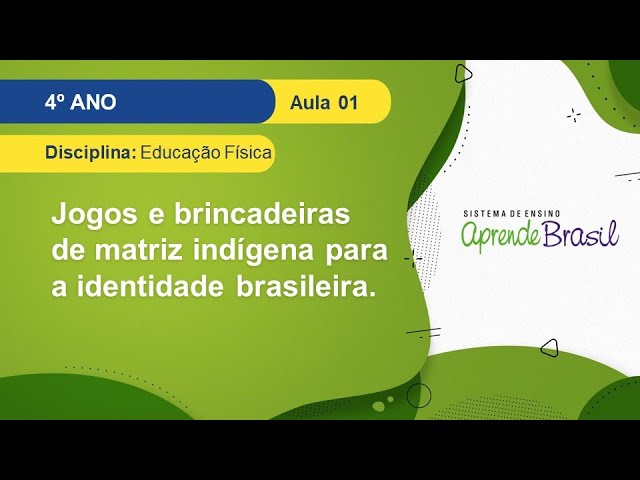 Atividade Educação Física - Jogos e Brincadeiras Indígenas