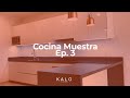 Cocina MODERNA - Muestra - KALO Cocinas I Ep. 3