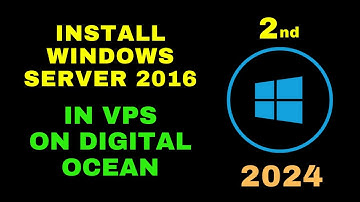 How to Install Windows Server 2016 on DigitalOcean VPS in 2024 | Step-by-Step Guide