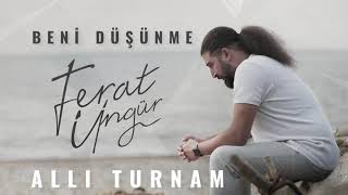 Ferat Üngür - Allı Turnam () Resimi