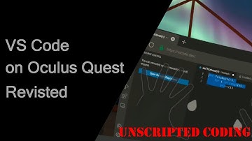 Visual Studio Code in VR? Oculus Browser and vscode.dev works well! | Unscripted Coding