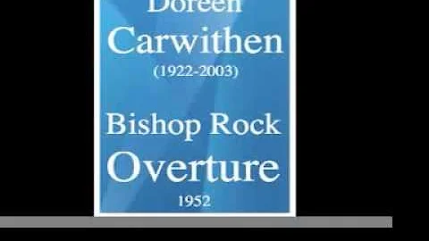 Doreen Carwithen (1922-2003) : Bishop Rock Overtur...