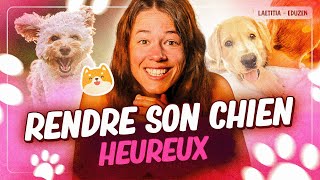 Comment rendre votre chien heureux ? (Cas concrets) | Laetitia Gonnon  Eduzen