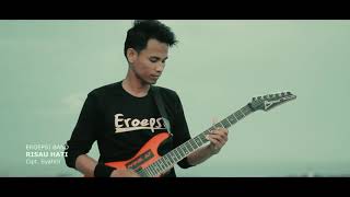 Download lagu Eroepsi band-Risau Hati ( video clip)