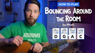 How to Play "Bouncing Around the Room" by Phish (Acoustic Guitar Lesson with Chords & Strumming)