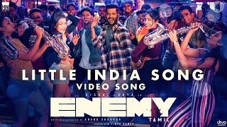 Little India - Video Song | Enemy (Tamil) | Vishal | Arya | Anand Shankar | Vinod Kumar | Thaman S