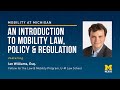 An introduction to mobility law policy and regulation