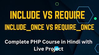 Include vs Require in PHP | Full PHP Tutorial for Beginners in Hindi