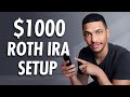 How to start a roth ira with 1000 start to finish