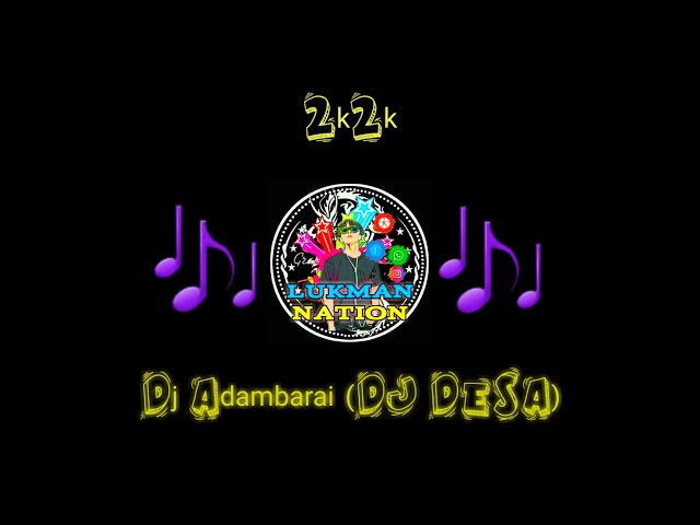 Dj Adambarai (DJ DESA REMIX) class=