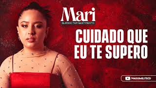 MARI FERNANDEZ - CUIDADO QUE EU TE SUPERO (MÚSICA NOVA)