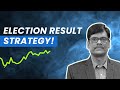 Election result trading strategy  once in a lifetime opportunity