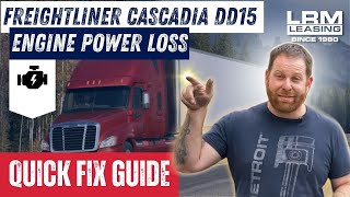 Losing Engine Power on a Freightliner Cascadia DD15  LRM