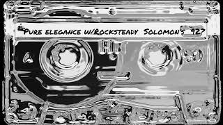 Pure Elegance w/Rocksteady Solomon's Fire House 92?