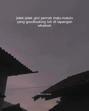 Story wa 30 detik jelek jelek gini pernah malu maluin yg goodloking terbaru2021