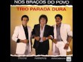 Trio Parada Dura - Você Foi Desigual