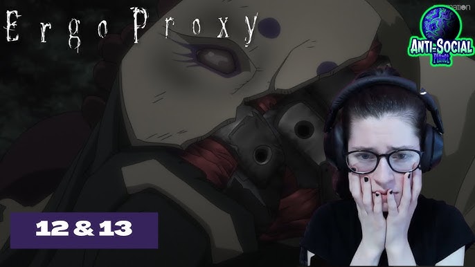 Cytotropism/Anamuneshisu  Ergo Proxy Anime Reaction Episodes 10 & 11 