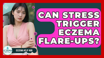 Can Stress Trigger Eczema Flare-ups? - Eczema Help Hub