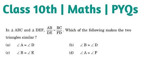 In ▲ABC and ▲DEF, AB/DE=BC/FD which of the following makes the two triangles similar