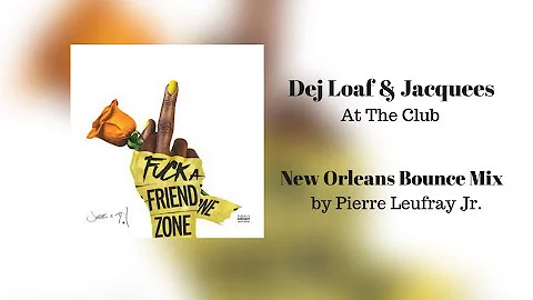 Jacquees - At The Club ft. Dej Loaf (New Orleans Bounce Mix)