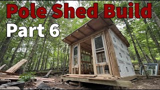 Pole Shed Build Part 6  House wrap and window install