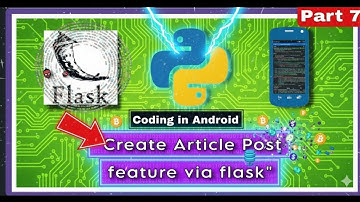 CREATE ARTICLE POST FEATURE VIA FLASK #pydroid3 #python #flask