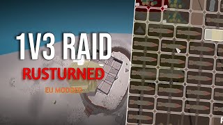 1v3 Raid | Part 1 - Rusturned Montage