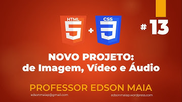 Curso de HTML 5 Aula 13 Novo Projeto de Imagem, Vídeo e Áudio