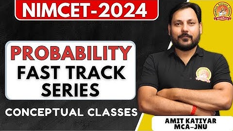 FAST TRACK | PROBABILITY | INTRO | TARGET NIMCET 2025 | #2025 #nimcet