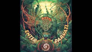 VA - Enter Parvati (2023) [full album in mix] (Night PsyTrance) [Parvati Records]