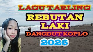 LAGU TARLING REBUTAN LAKI DANGDUT KOPLO