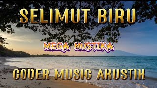 Selimut Biru - Mega Mustika // Cover // Lirik // Cover Music Akustik