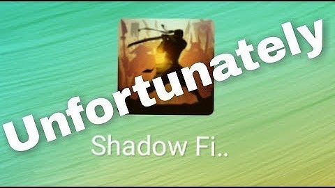Shadow Fight 2 Unfortunately Has Stopped Problem Solve