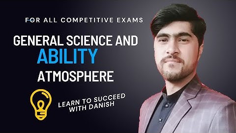 CSS, PMS | Atmosphere | General Science and Ability | lecture 6