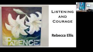 August 7, 2022: Guest Speaker Rebecca Ellis, Listening and Courage screenshot 5