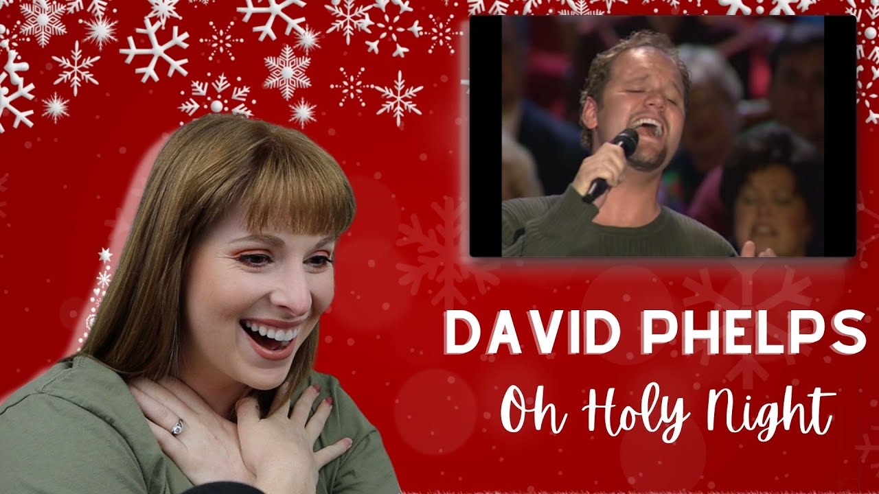 Danielle Marie Reacts to David Phelps-“Oh Holy Night” Fa-la-la-idays: Day 7