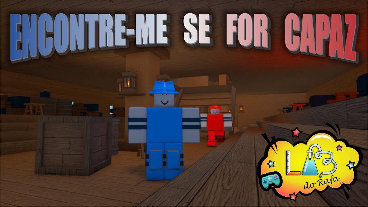 Encontre-me Se For Capaz ! - YouTube