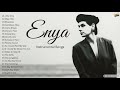 Best Songs of Enya - Enya Relaxing Music Collection | 1 Hours