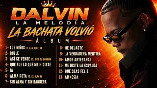 Dalvin La melodía album completo 2026- la bachata volvió ?