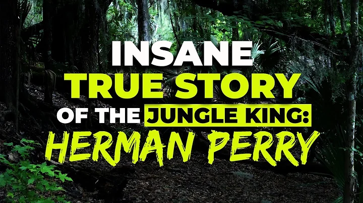 Insane True Story of the Jungle King: HERMAN PERRY