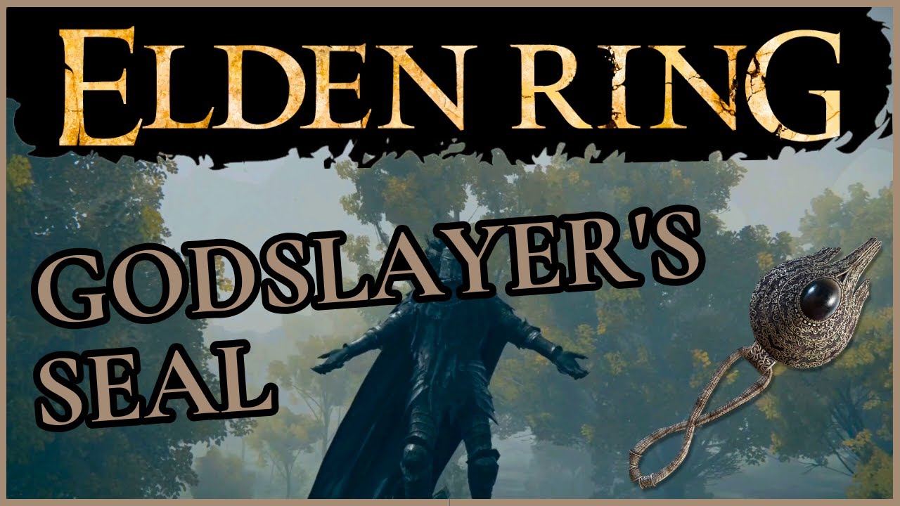 Elden Ring How to get The Godslayer's Seal YouTube