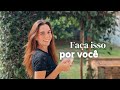 10 coisas que voc no vai se arrepender de fazer por voc