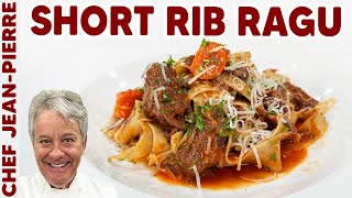 Short Rib Ragu A Family Recipe! | Chef Jean-Pierre