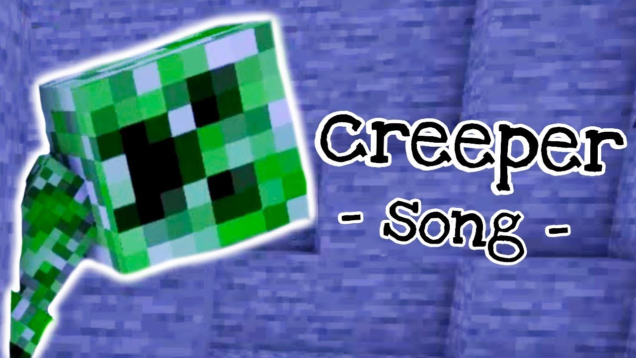 Creeper Song