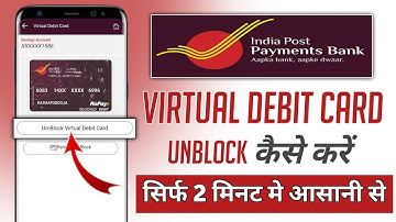 India post payment bank virtual debit card unblock kaise kare ! Ippb atm card unblock kaise kare