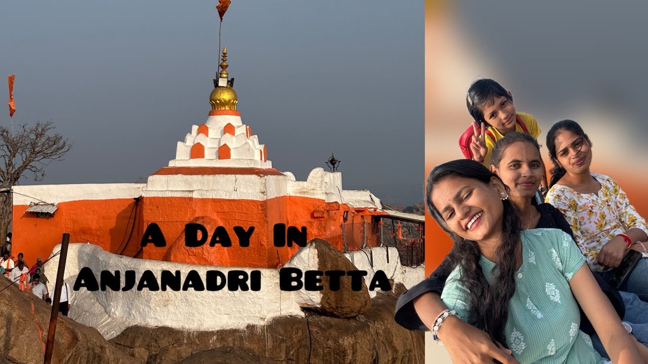 A Day In Anjanadri | with gurll Gang💫💝